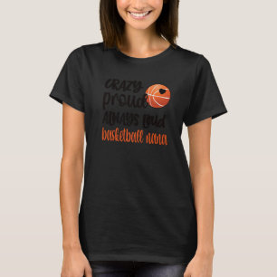 常に熱狂する大きな誇りを持ったバスケットボールナラ祖母 Tシャツ