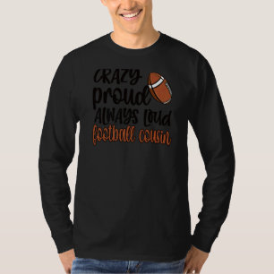 常に熱狂する大き誇りを持ったなサッカーの従兄弟 Tシャツ