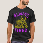 常に疲れ Tシャツ (正面)