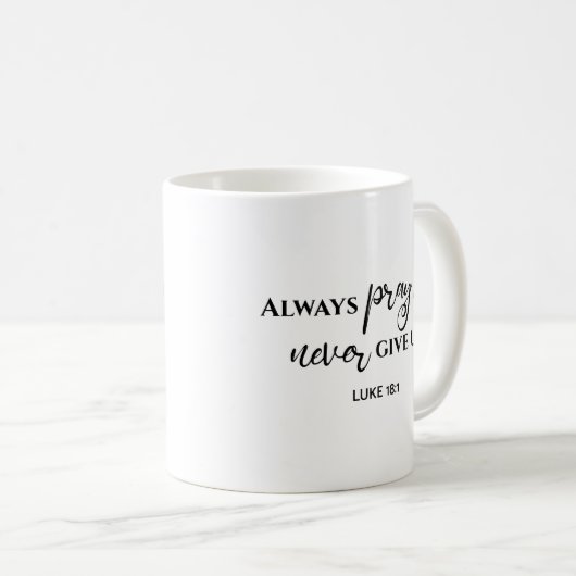 常に祈聖書の与え聖句を上げないこと コーヒーマグカップ (正面右)