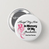 常に祖母の乳がん記憶の中で私のヒーロー 缶バッジ (正面&裏面)