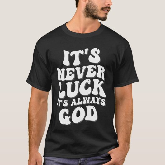 常に神は運がない Tシャツ (正面)