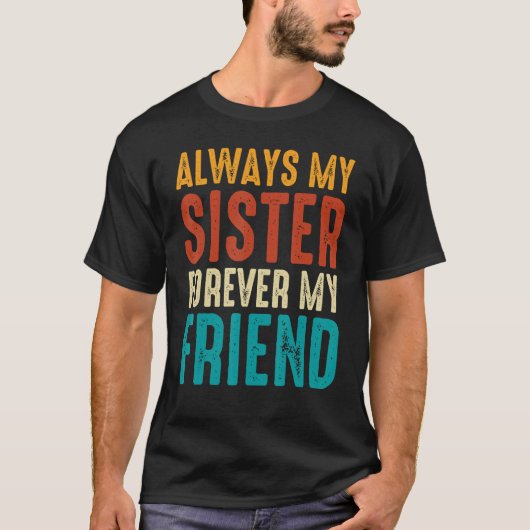 常に私の妹は私の友人1 Tシャツ (正面)