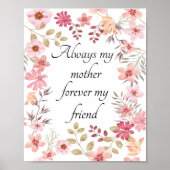 常に私の母は永遠に私の友人の壁プリント ポスター (正面)