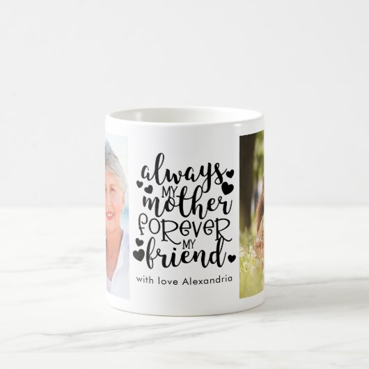 常に私の母は私の友人の写真 コーヒーマグカップ (中央)