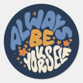 常に自分でいようやる気を起こさせる- ラウンドシール (正面)