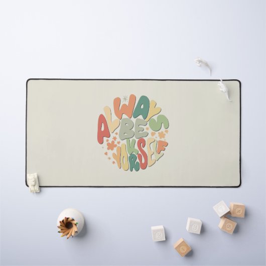 常に自分でいよう – 秋感動的 デスクマット (キッズテーブル)