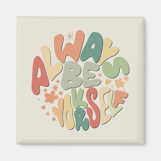 常に自分でいよう – 秋感動的 マグネット (正面)