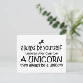 常に自分らしくあれ、ただしユニコーンになれるならユニコーンになれ ポストカード (スタンド正面)