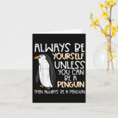 常に自分らしくあれ ペンギンおもしろい 女性 子供 カード (黄色い花)