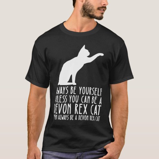 常に自分らしく デボン・レックスの猫のように Tシャツ (正面)