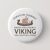 常に自分らしく 缶バッジ (正面)