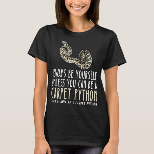 常に自分自身であり、カーペットのPythonである Tシャツ (正面)