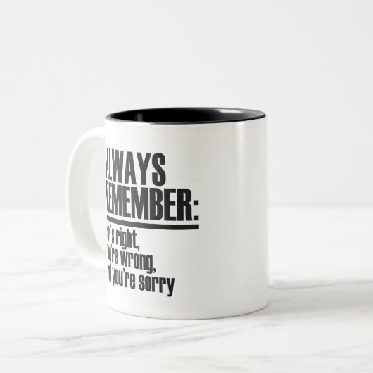 常に覚えて：彼女は正しい、あなたは間違っている。 ツートーンマグカップ (正面左)