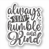 常に謙虚で親切に シール (正面)