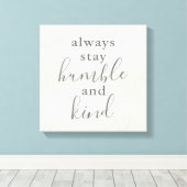 常に謙虚で親切を守る キャンバスプリント (インサイチュ (ウッドフロア))