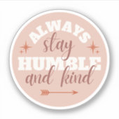 「常に謙虚に….....」 カスタムカットビニールシール シール (正面)