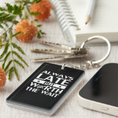 常に遅くしかし待ち時間の自己愛の価値を持って キーホルダー (正面右)