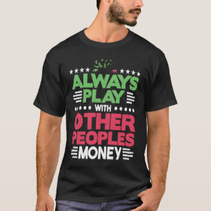 常に遊他の人と一緒に金のストンク市場 Tシャツ