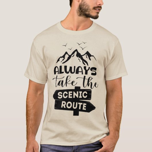 常に風光明媚な道を歩む Tシャツ (正面)
