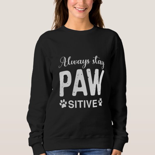 常にPAWサイティブを維持 スウェットシャツ (正面)