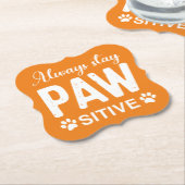 常にPAWサイティブを維持 ペーパーコースター (アングル)