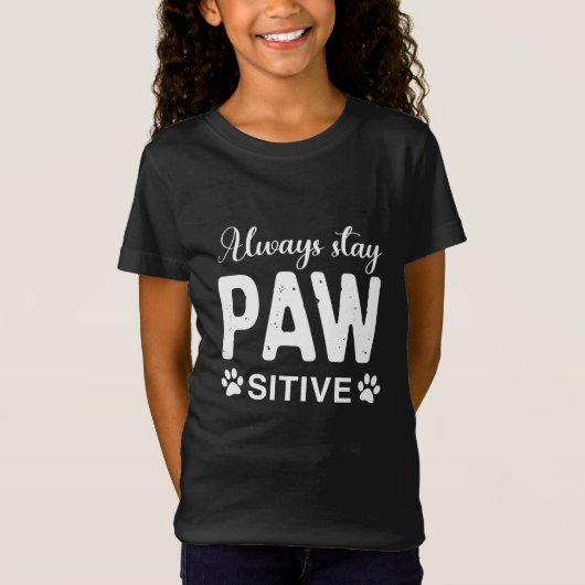 常にPAWサイティブを維持 Tシャツ (正面)