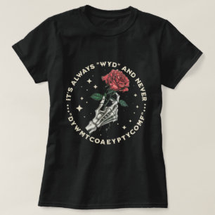 常にWYDスケルトンハンドダークロマンス Tシャツ