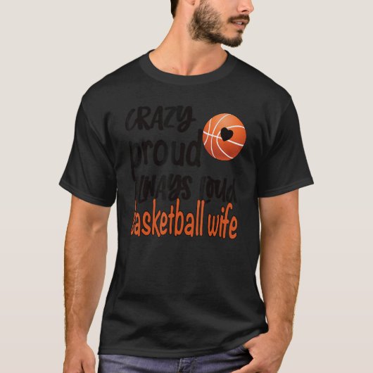 常熱狂するに誇りを持った大きなバスケットボールの妻1 Tシャツ (正面)