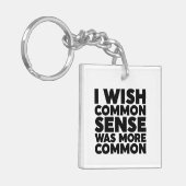 常識がもっと一般的だったらいいのに キーホルダー (正面左)