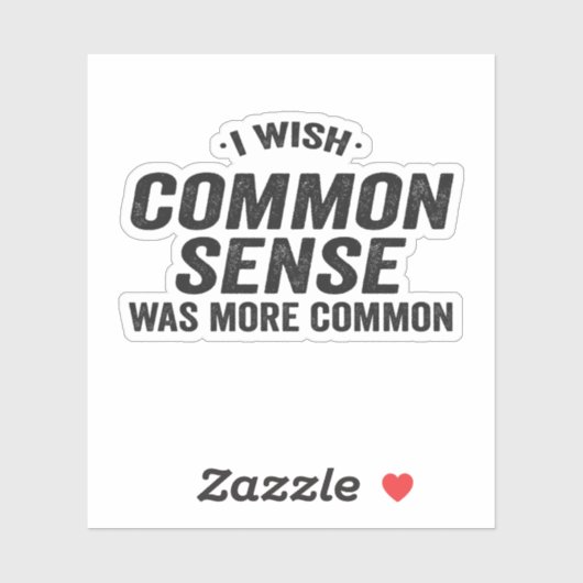 常識がもっと当たり前の贈り物だったらおもしろいよかった シール (シート)