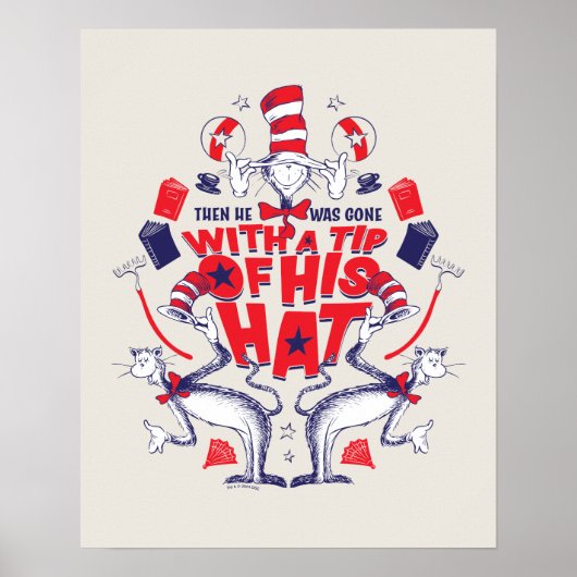 帽子の中の猫| 彼は帽子の先端を持って行ってしまった ポスター (正面)