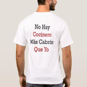干し草のCocinero Mas無しCabron Que Yo Tシャツ (裏面)