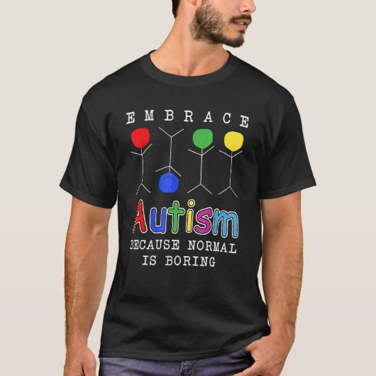 平凡がつまらないから自閉症を受け入れる Tシャツ (正面)