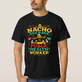 平凡じゃない公衆衛生従事者 楽しいフィエスタ メ Tシャツ