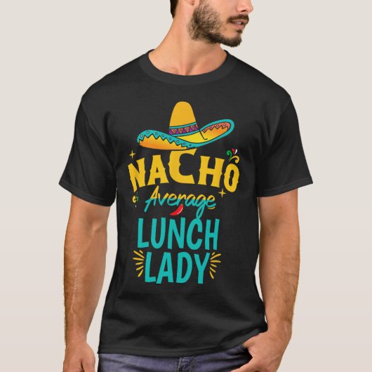 平凡でないナチョ給食婦人帽子シンコデマヨの狂宴 Tシャツ (正面)