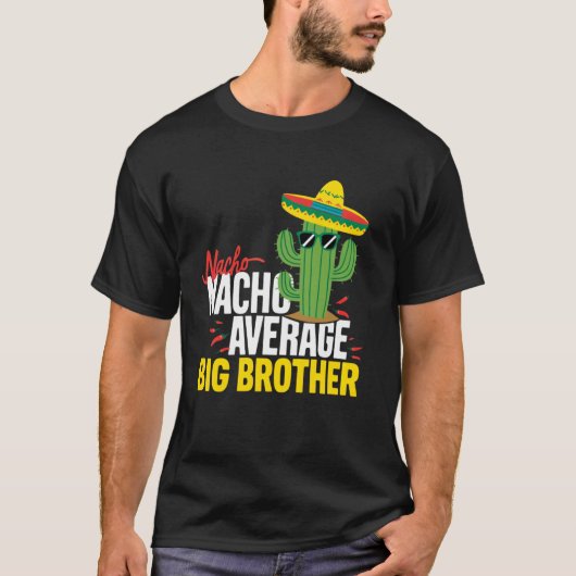 平凡でないビッグブラザーのメキシカン髭 Cinco d Tシャツ (正面)