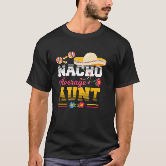 平凡ではないナチョおばさん 楽しいフィエスタ Tシャツ (正面)