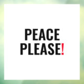 平和お願いホワイトブラック赤文字アンチ戦争抗議 ウィンドウサイン (シート3)