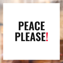 平和お願いホワイトブラック赤文字アンチ戦争抗議 ウィンドウサイン