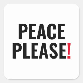 平和お願いホワイトブラック赤文字アンチ戦争抗議 スクエアシール