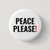 平和お願いホワイトブラック赤文字アンチ戦争抗議 缶バッジ (正面)