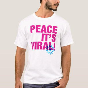 平和それはウイルスのTシャツです Tシャツ