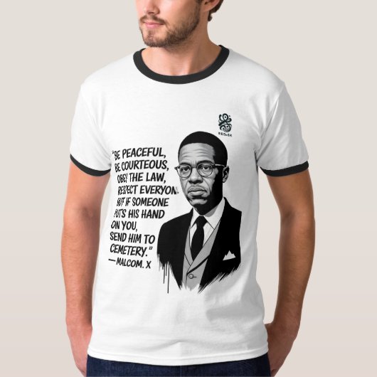 平和と強さ ― マルコムXのインスピレーションにあふれる名言 Tシャツ (正面)