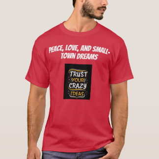平和と愛と小さな町の夢tシャツ熱狂する。 tシャツ