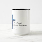 平和なし。クリスチャンを降参する マグカップ (中央)