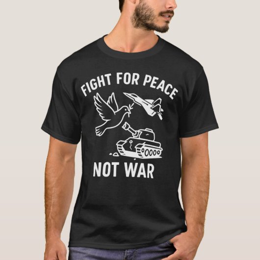 平和のために闘え 戦争反対 – 反戦声明 Tシャツ (正面)