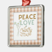 平和の愛とカントリーミュージック メタルオーナメント (左)