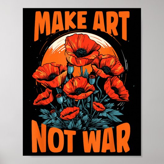 平和の芸術家のために戦争がポピーを育てないように芸術を作る ポスター (正面)