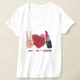 "平和は赤い口紅を愛する"女性のTシャツ。 Tシャツ